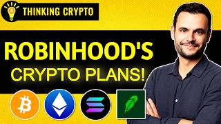 Robinhoods Crypto Master Plan REVEALED [upl. by Imhskal]