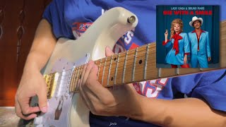 Die With A Smile  Bruno Mars amp Lady Gaga electric guitar cover [upl. by Lekar]