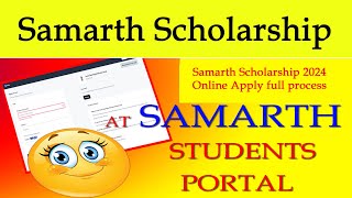 SAMARTH Scholarship apply  Registration at Samarth Student Portal  for Timely Updates [upl. by Dorolice480]