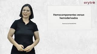 Hemocomponentes versus Hemoderivados [upl. by Basso90]