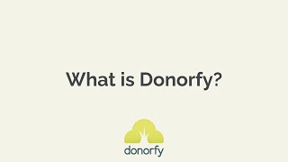 What is Donorfy [upl. by Coopersmith]