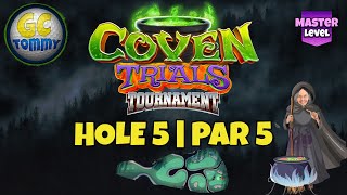 Master QR Hole 5  Par 5 ALBA  Coven Trials Tournament Golf Clash Guide [upl. by Iadrahs]