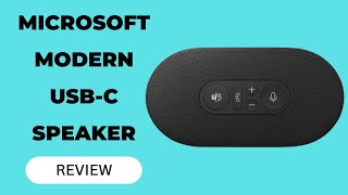 Microsoft Modern USBC Speaker Certified for Microsoft Teams Review [upl. by Ion]