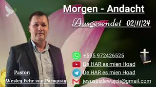 Pastor Wesley Fehr  MorgenAndacht 021124 [upl. by Gilroy]