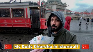 Daily Expenses in Istanbul  Budget Travel Tips  Best Pakistani Restaurant in Turkey [upl. by Ronaele]