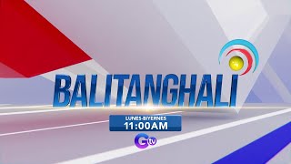 BALITANGHALI WEEKDAYS AT 11 AM [upl. by Benenson]