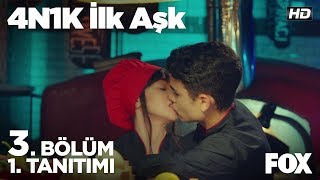 4N1K İlk Aşk 3 Bölüm 1 Tanıtımı [upl. by Ymerej371]