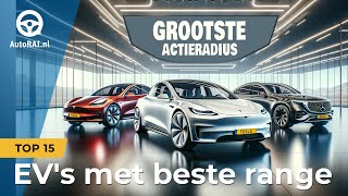 TOP 15 EVs met de grootste actieradius in 2024  AutoRAI TV [upl. by Nossah]