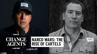 The Rise of Mexican Drug Cartels with Ioan Grillo  Change Agents 33 [upl. by Campagna]