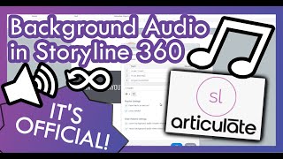 Background Audio in Articulate Storyline 360 [upl. by Ellene]