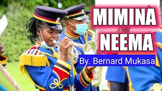 MIMINA NEEMASong of Mukasa by Police Band [upl. by Eva887]