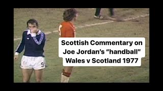 Scottish Commentary on Joe Jordans quothandballquot Wales v Scotland 1977  Allaster McKallaster [upl. by Davidde]