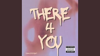 There 4 You [upl. by Rockie]