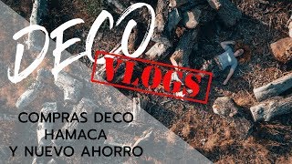 🔴MIS COMPRAS DECO LA HAMACA Y NUEVO AHORRO l Vlog 6 l estelamaca [upl. by Yerxa]