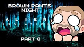 Brown Pants Night Alien Isolation Part 3 [upl. by Savinirs]