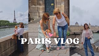 PARIS WITH A TODDLER  amp my mom A Cautionary Tale [upl. by Zane]