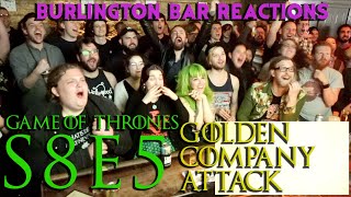 Game Of Thrones  Burlington Bar Reactions  S8E5  GOLDEN COMPANY ATTACK REACTION [upl. by Anneirda435]