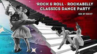 Rock amp Roll  Rockabilly Classics Dance Party Mix  Best Oldies and Modern Songs Vol 3 [upl. by Aninaj]