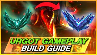 The ONLY Urgot build you need to reach Diamond Next Split  Urgot Gameplay Guide Season 13 [upl. by Akselaw394]