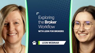 Exploring the Broker Workflow with Leon for Brokers WEBINAR [upl. by Engvall]