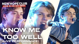 New Hope Club  Know Me Too Well Live In Ho Chi Minh City [upl. by Eicnarf]