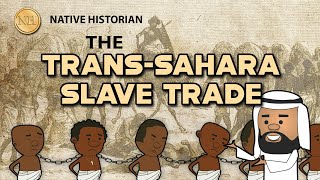 TRANS SAHARA SLAVE TRADE [upl. by Alios953]