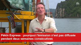 Pékin Express  pourquoi lémission nest pas diffusée pendant deux semaines consécutives [upl. by Eninnej649]