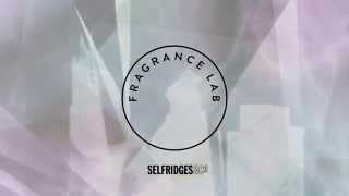 Introducing Fragrance Lab at Selfridges London [upl. by Janet]