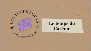 Les Temps Forts  le temps du Carême pour préparer Pâques par la prière la pénitence et le partage [upl. by Nodnahs40]