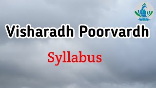 Visharadh Poorvardh syllabus For February amp August Exams [upl. by Asenaj]