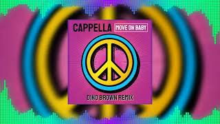 CAPPELLA quotMOVE ON BABYquot DINO BROWN REMIX BOOTLEG [upl. by Squire307]