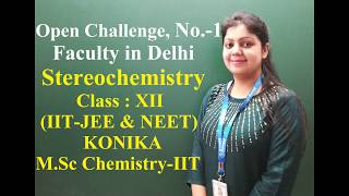 Stereochemistry Organic Chemistry Class 12th  JEE Mains  Advanced amp NEET  by Konika Maam [upl. by Trefler]