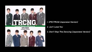 TRCNG  1st Single Album Debut SPECTRUM Japan Version Full Songs [upl. by Glaudia]