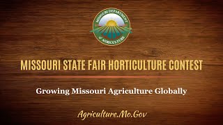 Missouri State Fair Horticulture Contest [upl. by Eimrots]