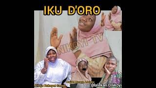 IKU DORO Rukayat Gawat by Onikoyi Ewi Exponent [upl. by Ruscher]