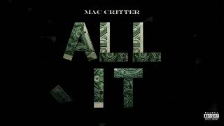 Mac Critter  All It Official Audio [upl. by Emawk]