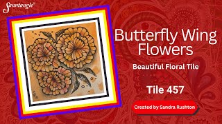 The Butterfly Wing Flowers  Sanntangle Tile 457 [upl. by Einoj]