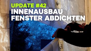 42 Die Renovierung  Fenster abdichten und Innenausbau [upl. by Chad]