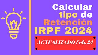 Como calcular IRPF 2024 Actualizado Feb 24 [upl. by Caputo518]