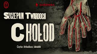 quotChołodquot Szczepan Twardoch  audiobook [upl. by Trella]