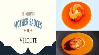 Veloute Sauce  The 5 French Mother Sauces Series [upl. by Eiboj]