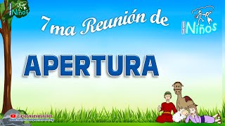 APERTURA Cielos nuevos Niños 7ma Reunión [upl. by Weinman5]