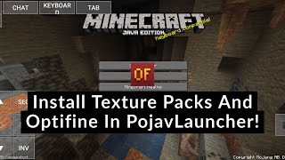 How To Install Texture Packs And Optifine In PojavLauncher 2021 Minecraft Java On Android [upl. by Jethro]