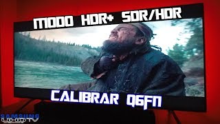 Calibrar Modo HDR plus SDR y HDR Samsung Q6FN QLED 1153 q7fn q8c q9fn nu8000 peliculas [upl. by Malliw745]