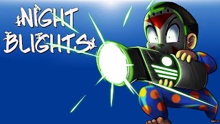 Night Blights Ep 5  LAST EPISODE Blight Exterminator [upl. by Mall]