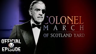 Colonel March of Scotland Yard  Season 1  Episode 13  The Stolen Crime  Boris Karloff [upl. by Cowden381]