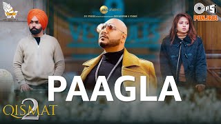 Paagla Film Version  Qismat 2  Ammy Virk  Sargun Mehta  B Praak  Asees Kaur  Tips Official [upl. by Columba639]