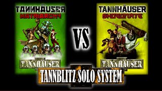 Tannhäuser MATRIARCHY vs SHOGUNATE  Tannblitz Solo System [upl. by Monsour303]