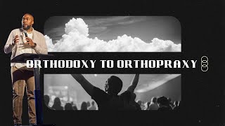 Orthodoxy to Orthopraxy  Pastor Chris Searcy  10am [upl. by Nomaid167]