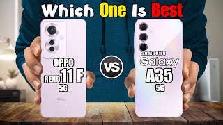 OPPO RENO11 F 5G vs SAMSUNG GALAXY A35 5G [upl. by Ahseram]